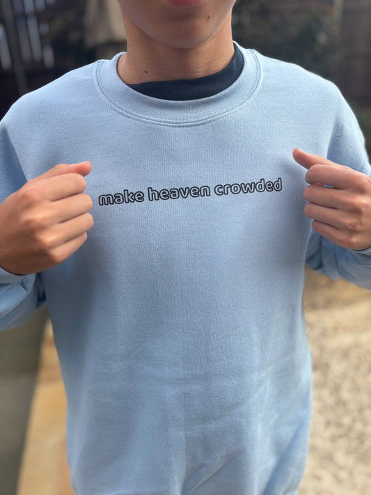 LORDSVZN “Make Heaven Crowded” Crewneck